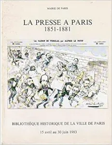 La presse à paris 1851-1881