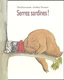 Serrez sardines !